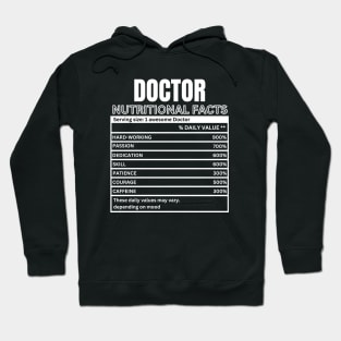 Funny Doctor Nutritional Facts - Doctor Humorous Gift Hoodie